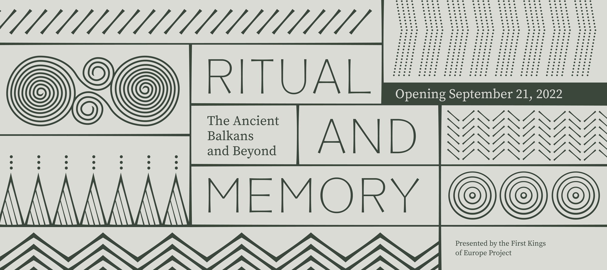 Ritual and Memory: The Ancient Balkans and Beyond. Opening September 21, 2022. Presnted by the First Kings of Europe Project