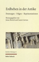 Erdbeben in der Antike: Deutungen - Folgen - Repräsentationen. Herausgegeben von Jonas Borsch und Laura Carrara. Tübingen: Mohr Siebeck, 2016. Small Collection: QE536 .E73 2016.