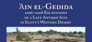 ISAW announces the digital publication of ‘Ain el-Gedida: 2006-2008 Excavations of a Late Antique Site in Egypt's Western Desert (Amheida IV)