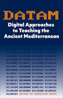 DATAM: Digital Approaches to Teaching the Ancient Mediterranean