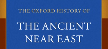 ISAW Professor Dan Potts Co-Edits Oxford History of the Ancient Near East