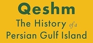 ISAW Professor Dan Potts Co-Authored New Book Qeshm: The History of a Persian Gulf Island