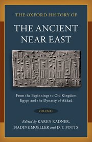 First volume of the Oxford History of the Ancient Near East, edited by Dan Potts together with Karen Radner (Munich) and Nadine Moeller (Yale) published