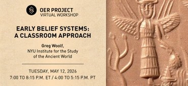 ISAW and OER Project Team Up for K–12 Educator Workshop on Early Belief Systems