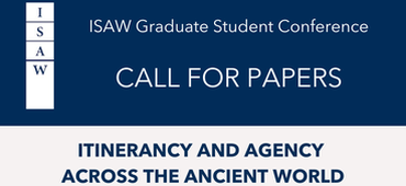 ISAW Announces Graduate Conference: Itinerancy and Agency across the Ancient World