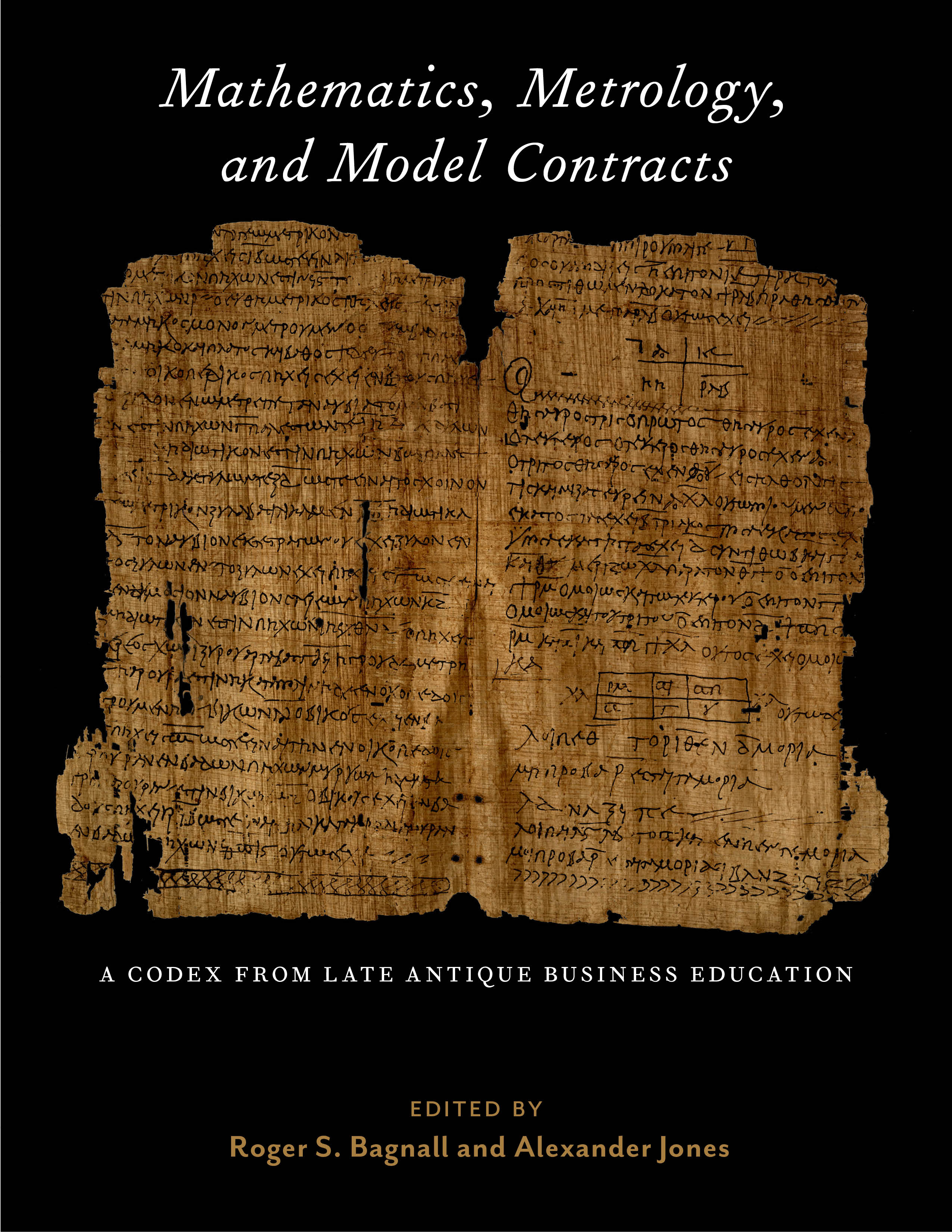 ISAW Announces Publication of "Mathematics, Metrology, and Model Contracts" by Roger Bagnall and Alexander Jones