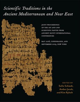 Decorative: book cover of Scientific Traditions in the Ancient Mediterranean and Near East, black background with bibliographic information in white and gold lettering, with an ancient papyrus with black and red Egyptian writing