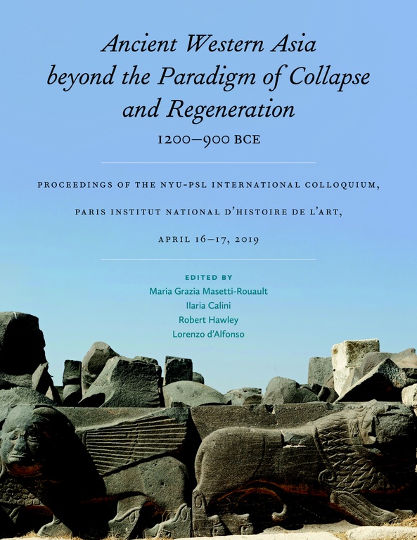 Decorative: book cover of Ancient Western Asia Beyond the Paradigm of Collapse and Regeneration, showing Early Iron Age sphinxes from the facade of the Temple of 'ayn Darà